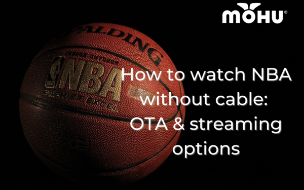 Basketball on a dark background, How to watch NBA without cable: OTA & streaming options, Mohu