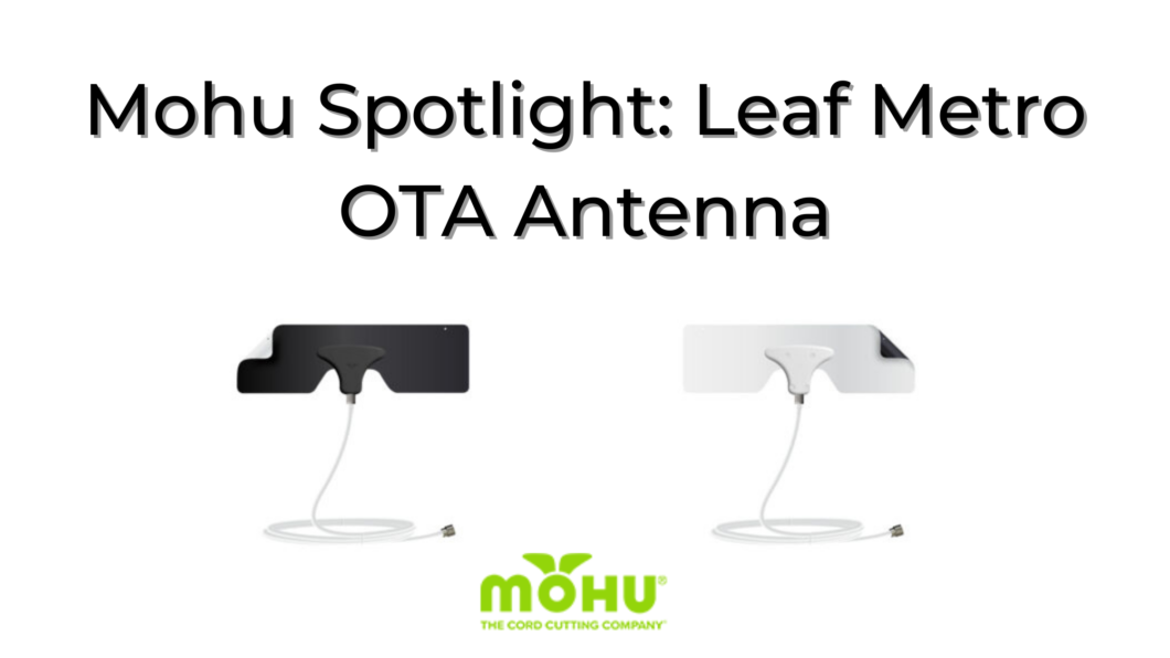 Mohu Spotlight Leaf Metro OTA Antenna Mohu