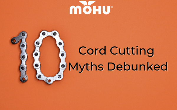 Guest Post: Top 10 Cord Cutting Myths Debunked, Mohu