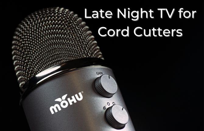 Late Night Tv For Cord Cutters The Cordcutter The Official Mohu Blog