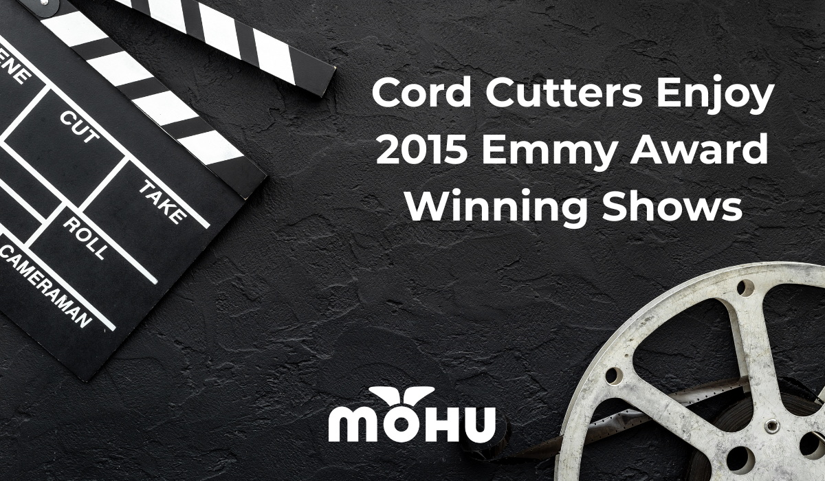 Cord Cutters Enjoy 2015 Emmy Award Winning Shows