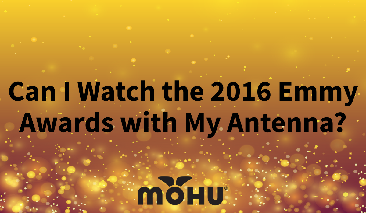 Can I Watch the 2016 Emmy Awards with My Antenna?