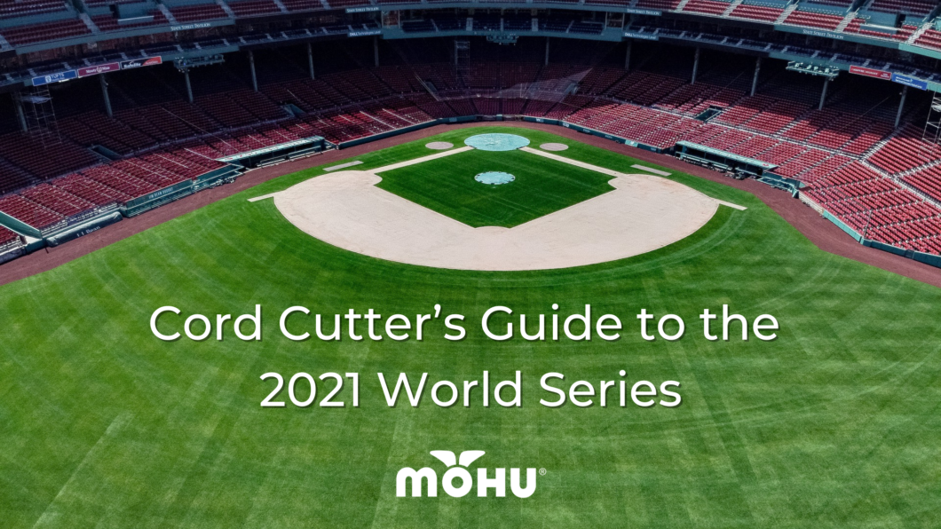 Cord Cutter’s Guide to the 2021 World Series The Cordcutter The