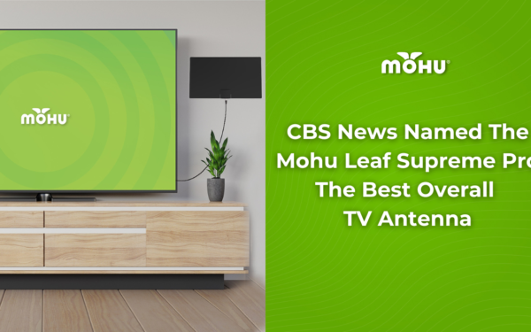 CBS News Names the Mohu Leaf Supreme Pro the best overall TV antenna