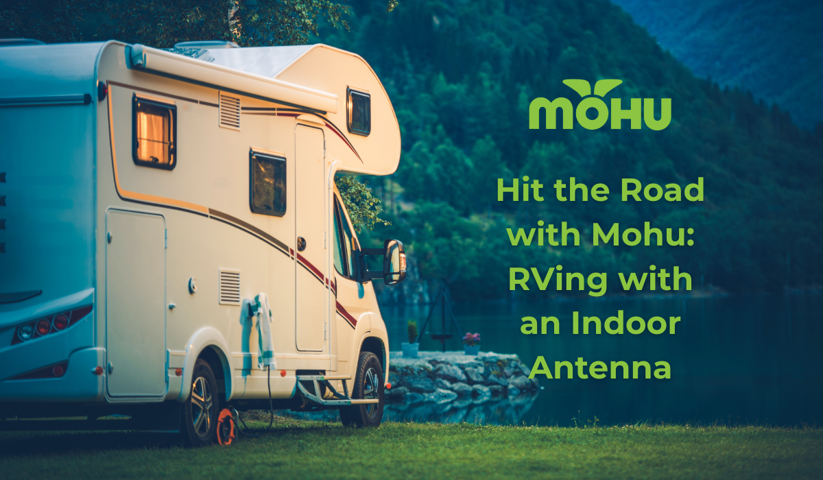 Mohu RV post graphic, hit the road with Mohu